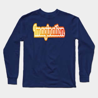 Imagination Long Sleeve T-Shirt